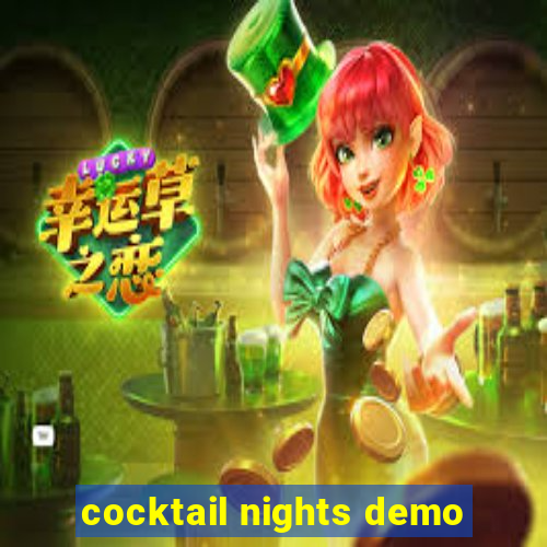 cocktail nights demo